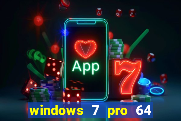 windows 7 pro 64 bits iso